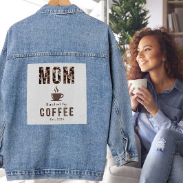 Chaqueta Vaquera Mamá Impulsada por Café Humor Divertido