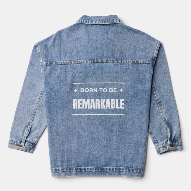 Chaqueta Vaquera Nacido para ser notable (Reverso )