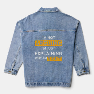 Chaqueta Vaquera No estoy discutiendo sólo estoy explicando por qué