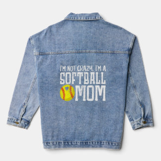 Chaqueta Vaquera No estoy loca, soy un día de mamá mamá de Softball