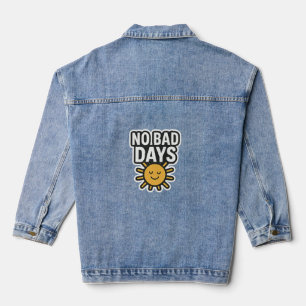 Chaqueta Vaquera No hay días malos   Diseño Sunshine positivo"