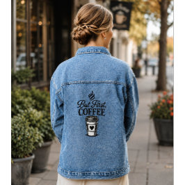Chaqueta Vaquera Pero Primero Café Regalo de Café para Ella