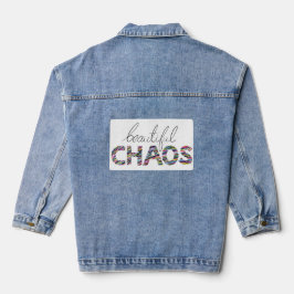 Chaqueta Vaquera Positive Motivational Text Beautiful Chaos