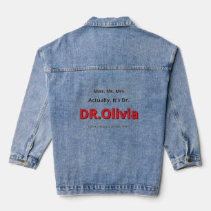 Chaqueta Vaquera Regalo divertido de doctorado para madre con docto