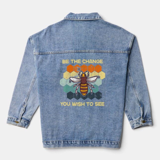 Chaqueta Vaquera Sea El Cambio Que Desee Ver En El Mundo Del Abeja  (Reverso )