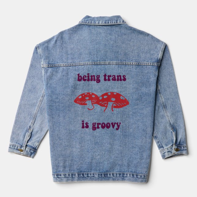 Chaqueta Vaquera Ser Trans Es Groovy Divertido Ropal De Hongos (Reverso )