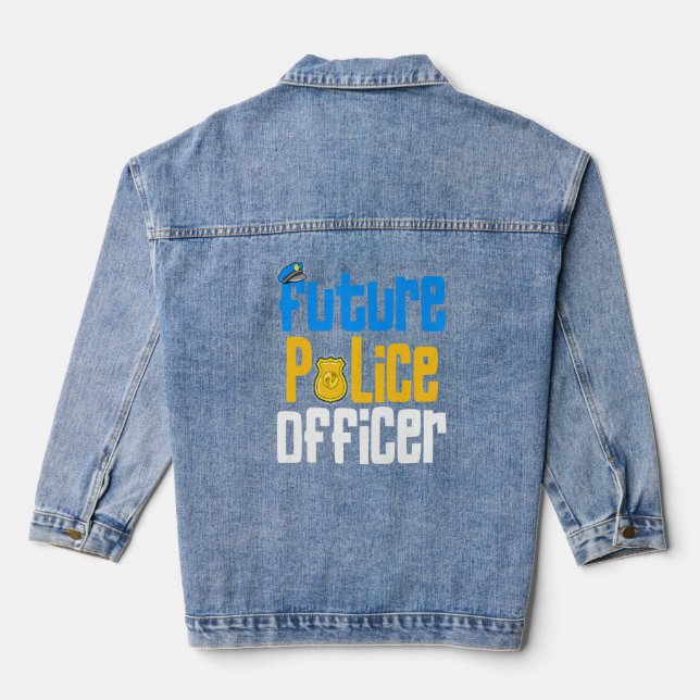 Chaqueta Vaquera Seré Un Futuro Oficial De Policía (Reverso )