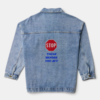 Chaqueta Vaquera Stop, Think Before You Act 