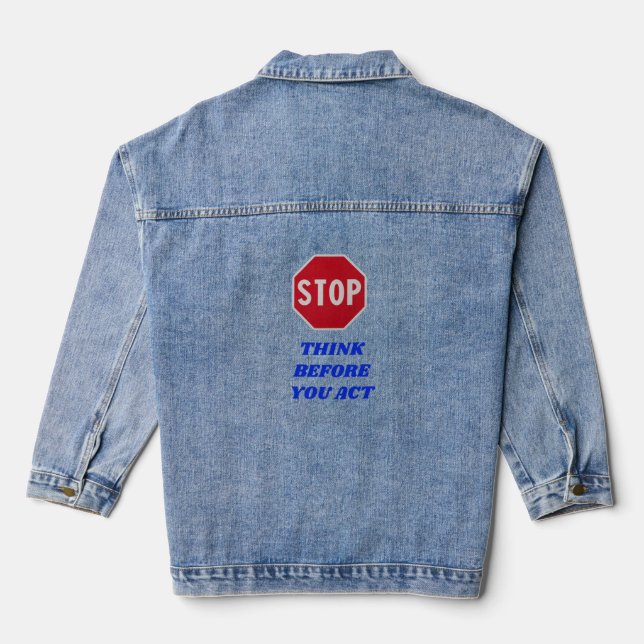 Chaqueta Vaquera Stop, Think Before You Act  (Reverso )