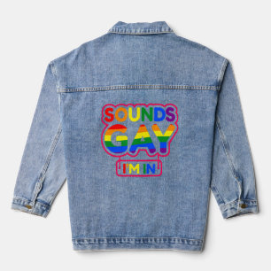 Chaqueta Vaquera Suena gay, estoy en 7