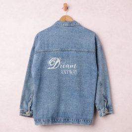 Chaqueta Vaquera Sueño de todos modos Denim Jacket