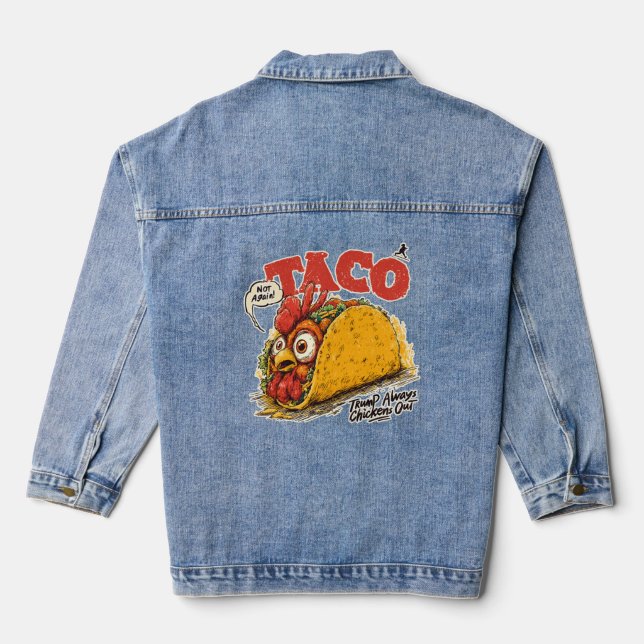Chaqueta Vaquera TACO Trump siempre reprime la política divertida (Reverso )