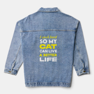 Chaqueta Vaquera Trabajo duro para que mi gato pueda vivir una vida