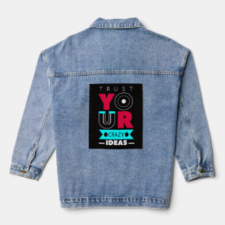 Chaqueta Vaquera Trust Your Crazy Ideas