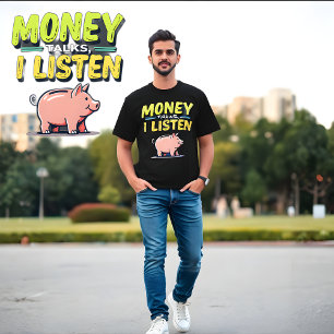 Charlas de dinero, escucho - Camiseta negra de la 