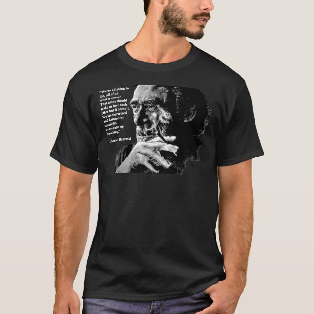 Charles Bukowski - negro - cita camiseta clásica (Anverso)