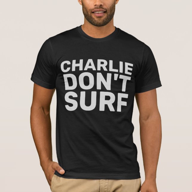 CHARLIE DON'T SURF Camiseta Vintage (Anverso)