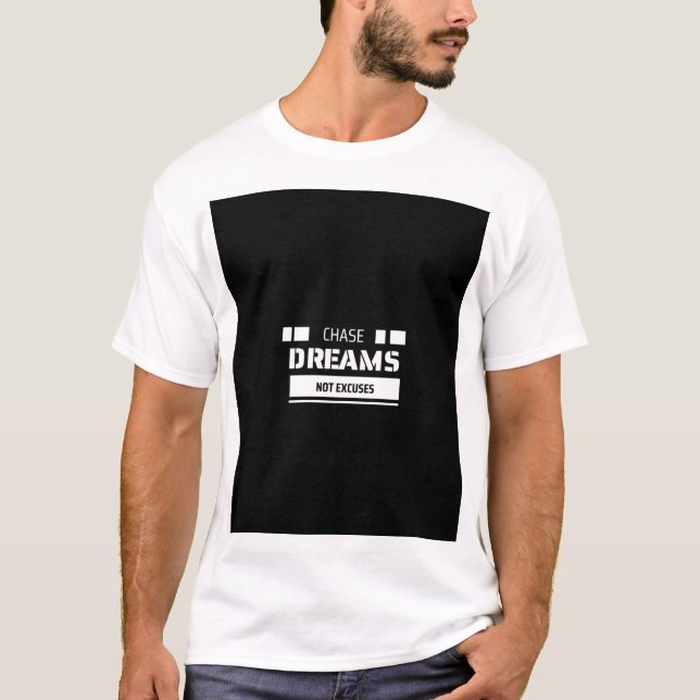 Chase Dream No Excusa Camisetas (Anverso)