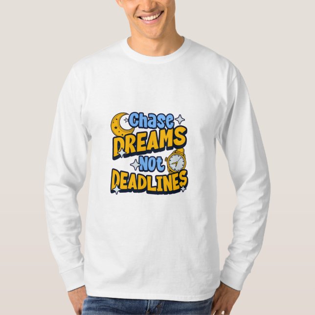 Chase Dreams no acaba con la camiseta Inspiradora (Anverso)