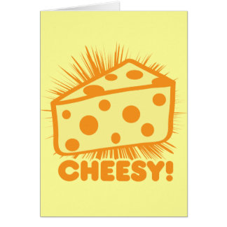 Cheesy