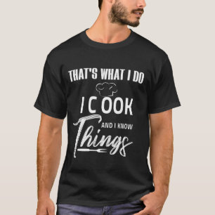 Chef y cocinero presentan camiseta I Cook and I Kn