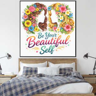 Chica floral “Sé tu hermoso yo” Lienzo envuelto Ca