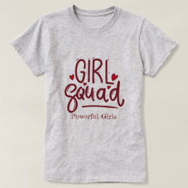 Chica Squad | Poderosa camiseta motivacional para 