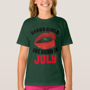 CHICAS SASSY NACEN EN Camisetas DE JULIO