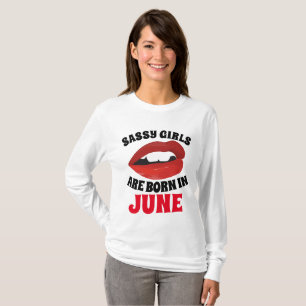 CHICAS SASSY NACEN EN Camisetas DE JUNIO