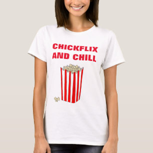 "CHICKFLIX Y" CAMISETA DESAPASIBLE