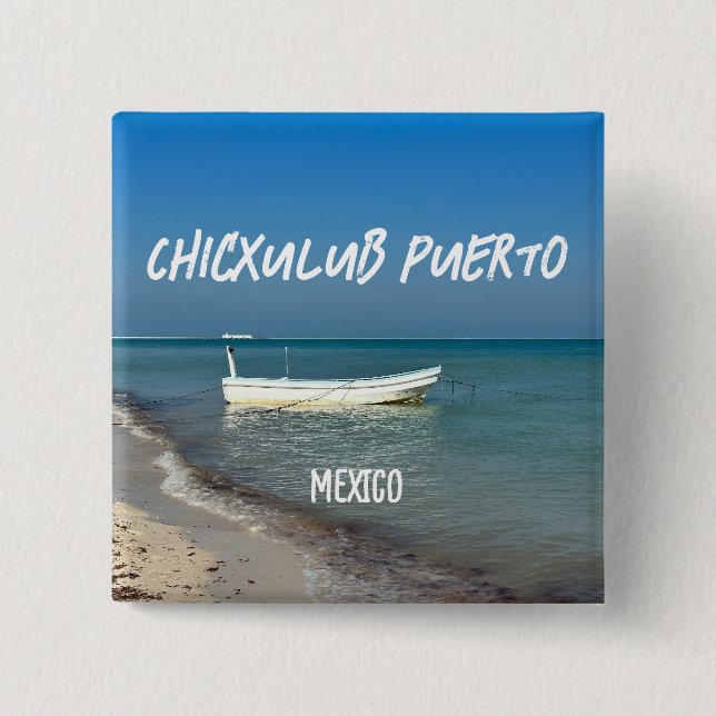 Chicxulub Puerto, México - Botón Cuadrado (Anverso)