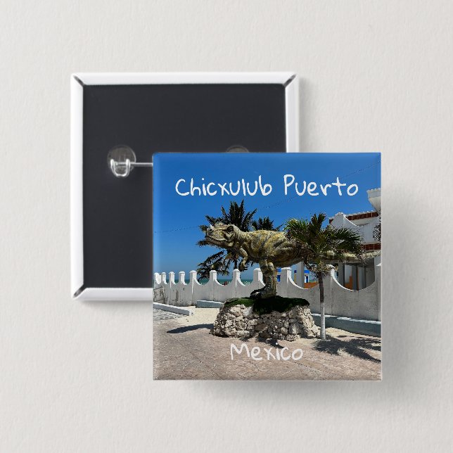Chicxulub Puerto, México - Botón Cuadrado (Anverso y reverso)