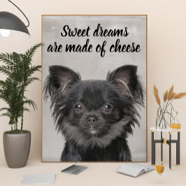 Chihuahua con poster de citas de perros graciosos