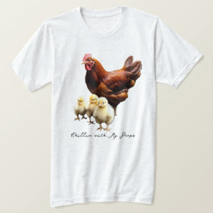 "Chillin' with my peeps" Hen con camisetas chicles