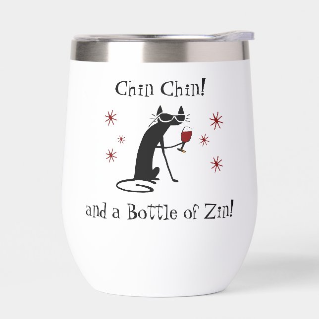 Chin Chin y una botella de Zin Funny Wine Tumbler (Izquierdo)