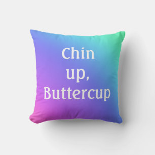 Chin Up, Buttercup Cojín decorativo