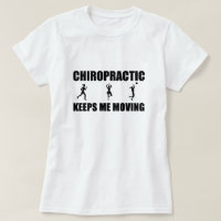 Chiro me mantiene moviendo camiseta (W)