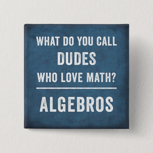Chiste de matemáticas, botón de álgebra, regalo de (Anverso)
