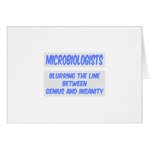 Chiste microbiólogo .. Genio y locura