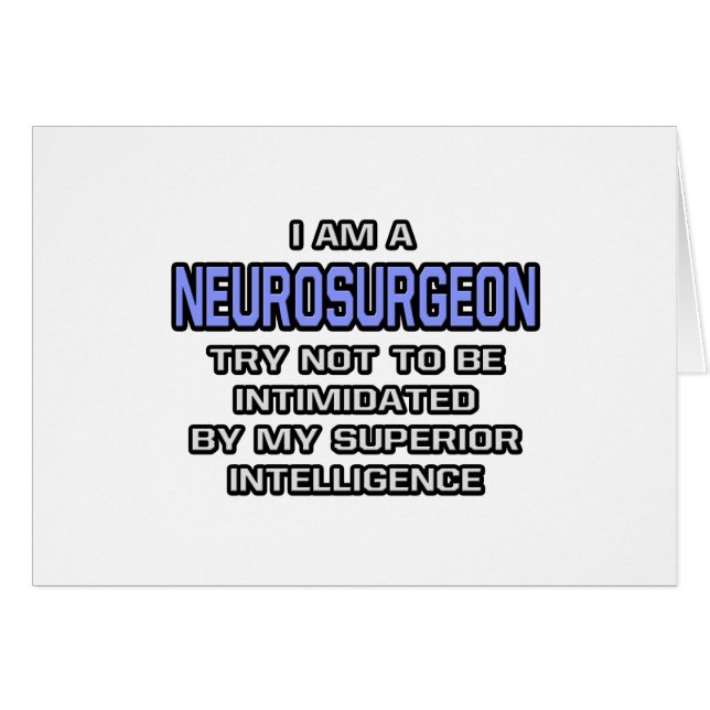 Chiste neurocirujano... Inteligencia Superior (Anverso (Horizontal))