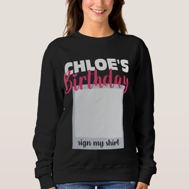 CHLOE ITu2019S MI CUMPLEAÑOS RÓTULO MI CAMISA Ador (Anverso)