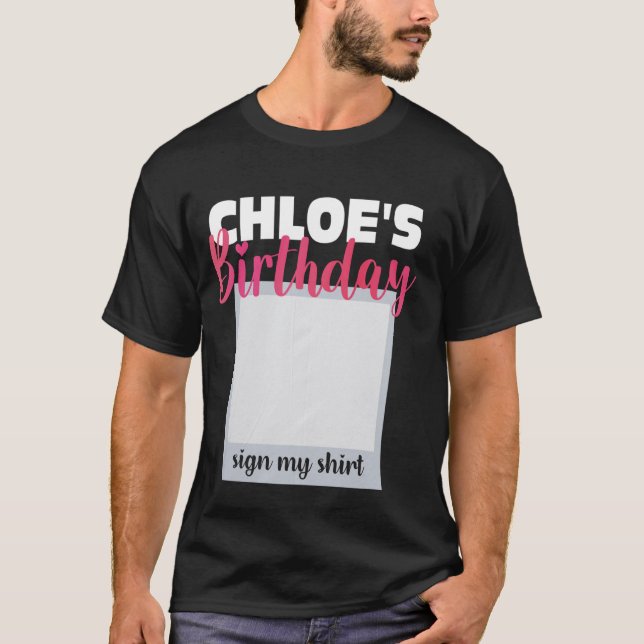 CHLOE ITu2019S MI CUMPLEAÑOS RÓTULO MI CAMISA Ador (Anverso)