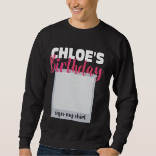 CHLOE ITu2019S MI CUMPLEAÑOS RÓTULO MI CAMISA Ador