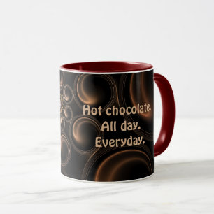 Chocolate caliente todo el día cada taza del día