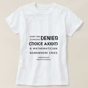 Choice Axiom - Camiseta divertida en los fundament