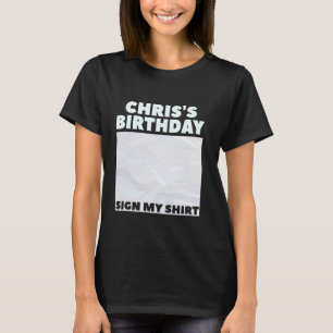 CHRIS ITu2019S MI CUMPLEAÑOS RÓTULO MI CAMISA Pers