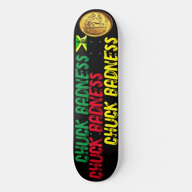CHUCK  BADNESS  8 1/4" Tabla de Skateboard (Anverso)