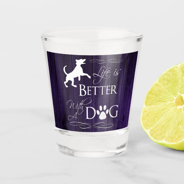 Chupito La vida es mejor con un vaso de perro - Morado (Anverso)