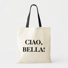 ¡CIAO, BELLA! Bolso de tela