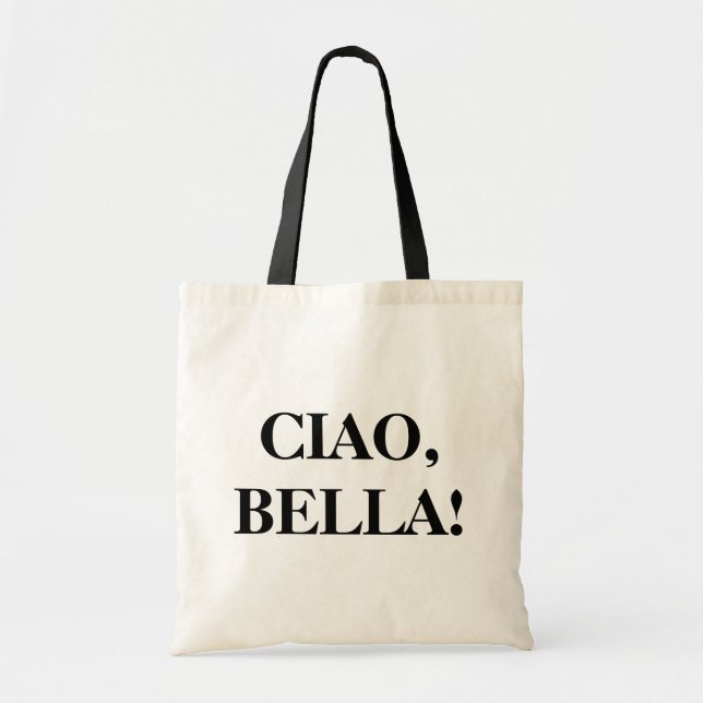 ¡CIAO, BELLA! Bolso de tela (Frente)